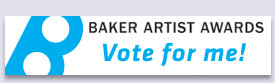 Vote for me in the Baker Artist Awards